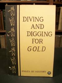 Diving and Digging for Gold