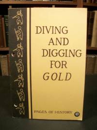 Diving and Digging for Gold by Staff of Pages of History