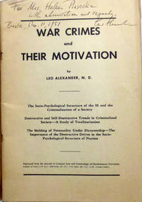 War Crimes and Their Motivation: The Socio Psychological Structure of the SS and the Criminalization of a Society by Leo Alexander - Paperback - Signed First Edition - 1948 - from Ganna LLC (SKU: SB004)