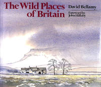 The Wild Places of Britain by David Bellamy - First Edition - 1988-11-24 - from M Godding Books Ltd (SKU: 158448)