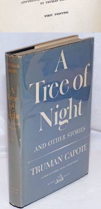 A Tree of Night and other stories by Capote, Truman - 1949