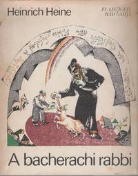 A Bacherachi Rabbi. Toredek el liszickij a had gadjahoz keszult tizenegy litografiajanak...