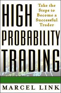 High Probability Trading: Take the Steps to Become a Successful Trader