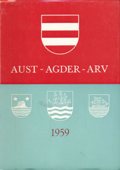 AUST-AGDER-ARV. ÅRBOK FOR AUST-AGDER MUSEET OG…