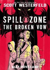 Spill Zone: the Broken Vow
