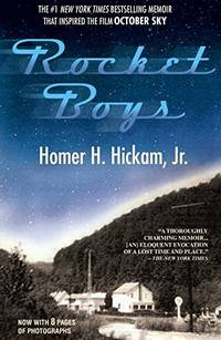 Rocket Boys: A Memoir: 1 (Coalwood)