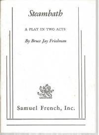 Steambath: A Play in Two Acts by Friedman, Bruce Jay - 1971