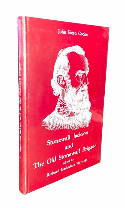 Stonewall Jackson and the Old Stonewall Brigade