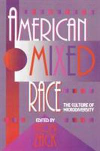 American Mixed Race : The Culture of Microdiversity