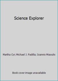 Science Explorer by Michael J. Padilla; Ioannis Miaoulis; Martha Cyr - 2002