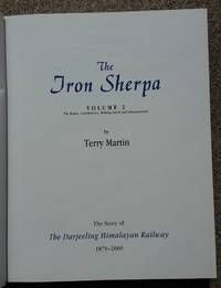 The Iron Sherpa:  Darjeeling and its Remarkable Railway Volume 2