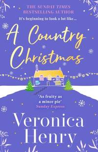 A Country Christmas : The heartwarming and unputdownable festive romance to escape with this...