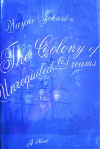 The Colony of Unrequited Dreams