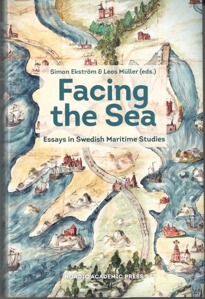 Facing the Sea. Essays in Swedish Maritime…