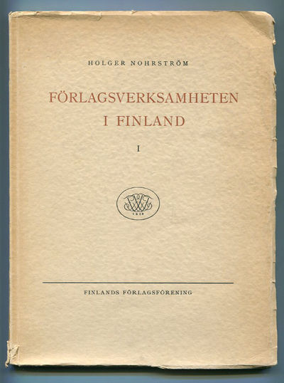 Förlagsverksamheten i Finland. I. Tiden intill…