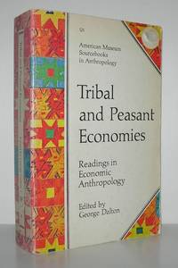 TRIBAL AND PEASANT ECONOMIES Readings in Economic Anthropology