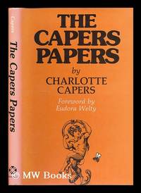 The Capers Papers / by Charlotte Capers ; foreword by Eudora Welty
