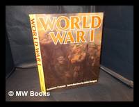 World War I / Suzanne Everret, introduction by John Keegan