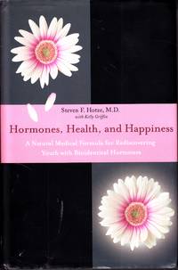 image of Hormones, Health, and Happiness A Natural Medical Formula for Rediscovering Youth