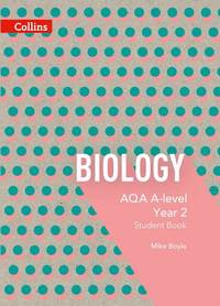 AQA A Level Biology Year 2 Student Book (Collins AQA A Level Science)