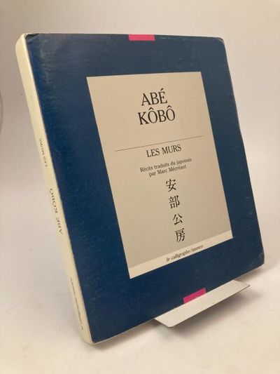 Les Murs. Récits traduits du japonais par Marc…