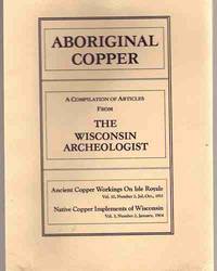 cover of Aboriginal Copper; Ancient Copper Workings on Isle Royale and Native Copper Implements of Wisconsin