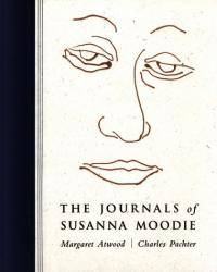 The Journals of Susanna Moodie by Margaret Atwood - 1997-01-01