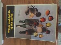 Wines and Spirits of the World by Alec Gold - 1972