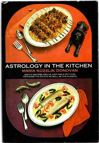 Astrology in the kitchen by Maria Kozslik Donovan - Hardcover - 1971-01-01 - from Mom's Resale (SKU: 11B-4-11-21-01)