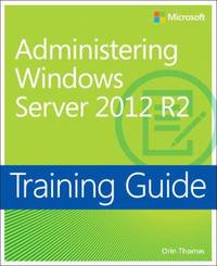 Administering Windows Server 2012 R2