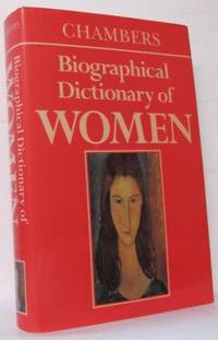 Chambers Biographical Dictionary of Women.