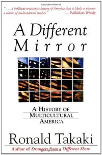 image of A Different Mirror: A History of Multicultural America (A back bay book)