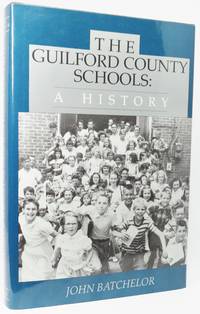 image of THE GUILFORD COUNTY SCHOOLS: A HISTORY