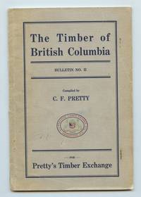 The Timber of British Columbia Bulletin No. II