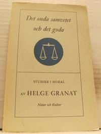 Det onda samvetet och det goda. Studier i moral.
