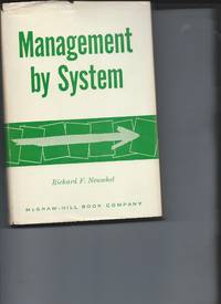 Management by system by Richard Neuschel - 1960