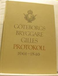 Göteborgs bryggaregilles protokoll 1661-1846.…