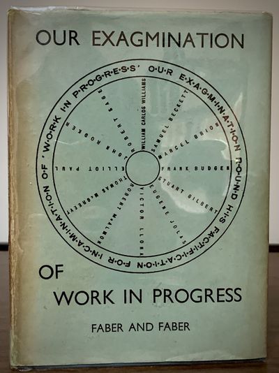 Our Exagmination Round His Facification For Incamination Of Work In Progress; with Letters Of Protest By G.V.L. Slingby and Vladimir Dixon