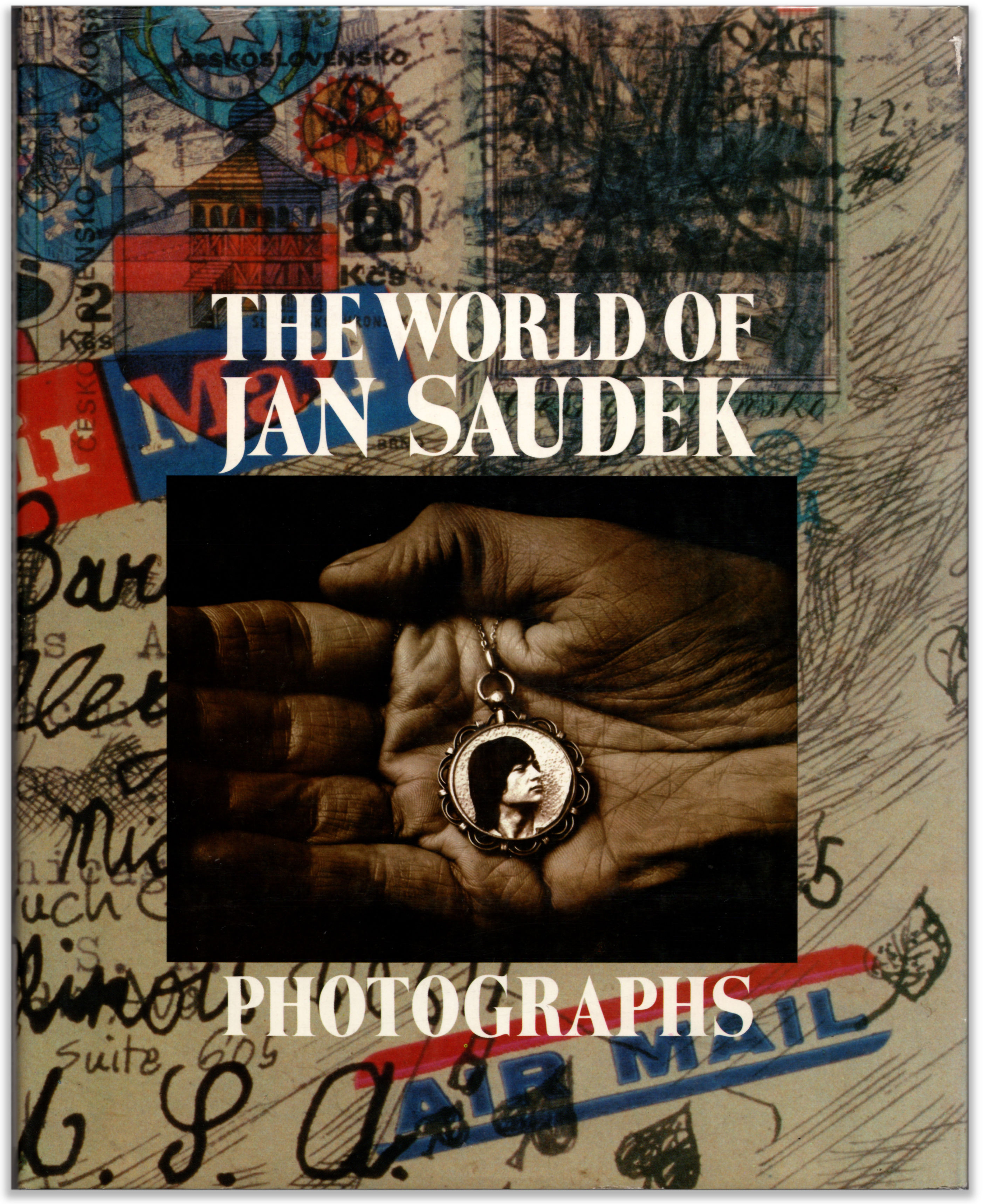 The World of Jan Saudek: Photographs and Stories by Jan Saudek. by 