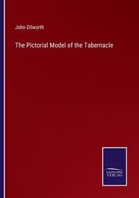 The Pictorial Model of the Tabernacle
