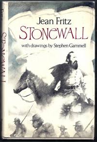 Stonewall by Fritz, Jean (illus. by Stephen Gammell)