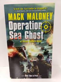 Operation Sea Ghost: a Pirate Hunters Novel