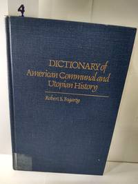 Dictionary of American Communal and Utopian History