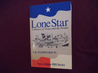Lone Star. A History of Texas and the Texans.