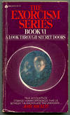 The Exorcism Series Book VI: A Look Through Secret Doors