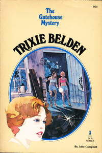 TRIXIE BELDEN: THE GATEHOUSE MYSTERY, #3. by Julie Campbell - Paperback - (c. 1977.) - from Bookfever.com, IOBA (SKU: 39285)