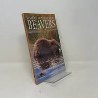 Beavers: Where Waters Run (Northword Wildlife Series)