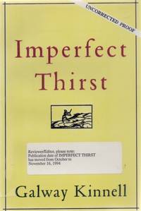 Imperfect Thirst by KINNELL, Galway - 1994