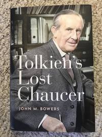 Tolkien&#039;s Lost Chaucer by John M. Bowers - 2019