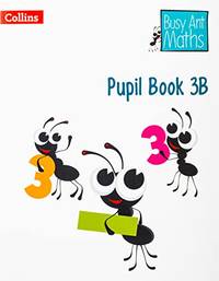 Pupil Book 3B (Busy Ant Maths)